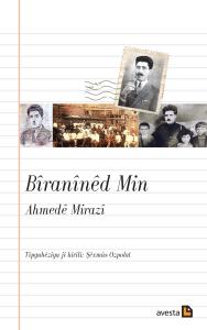BÎRANÎNÊD MIN BÎRANÎNÊD MIN