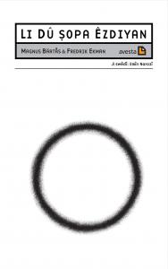 LI DÛ ŞOPA ÊZDIYAN LI DÛ ŞOPA ÊZDIYAN