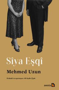 SÎYA EŞQÎ SÎYA EŞQÎ
