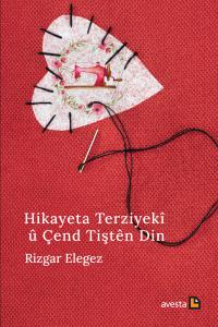 HIKAYETA TERZIYEKÎ Û ÇEND TIŞTÊN DIN HIKAYETA TERZIYEKÎ Û ÇEND TIŞTÊN DIN
