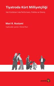 TİYATRODA KÜRT MİLLİYETÇİLİĞİ TİYATRODA KÜRT MİLLİYETÇİLİĞİ