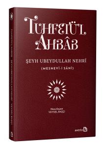 TUHFET'ÜL AHBÂB (ÖZEL BASKI) TUHFET'ÜL AHBÂB (ÖZEL BASKI)