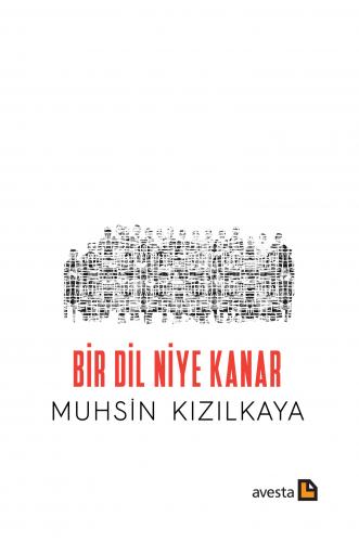 BİR DİL NİYE KANAR