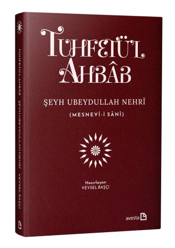 TUHFET'ÜL AHBÂB (ÖZEL BASKI)